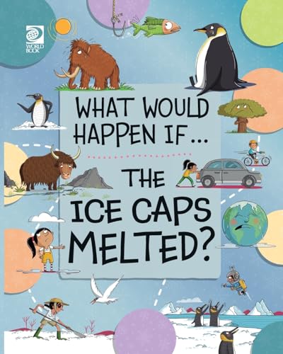 The Ice Caps Melted? (What Would Happen If...)