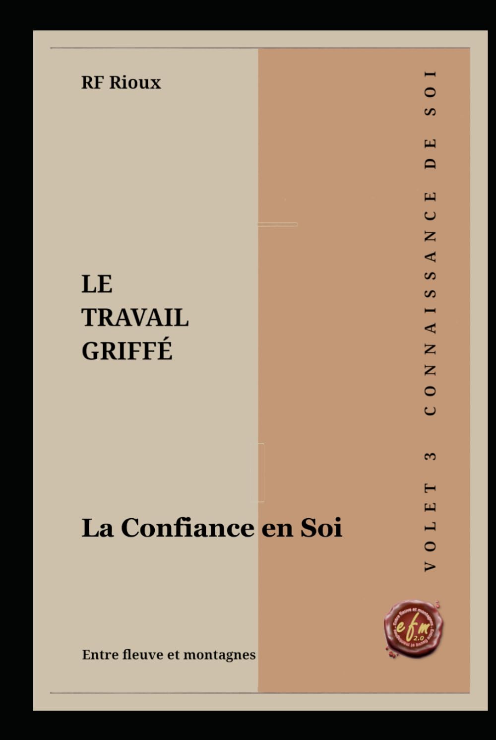 La Confiance en Soi (Le Travail Griffé)