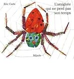 l'araignée qui ne perd pas son temps (French Edition)
