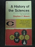 A History of the Sciences ( Originally Published as Main currents of Scientific Though ) : New Revised Edition B000ILGW44 Book Cover