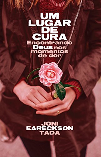Um lugar de cura: Encontrando Deus nos momentos de dor