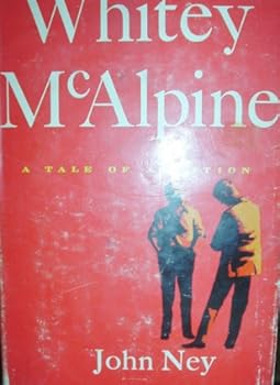 Hardcover Whitey McAlpine: a tale of ambition Book