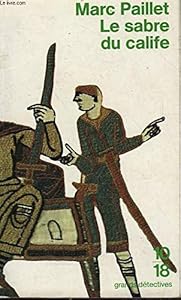 Couverture du livre de LE SABRE DU CALIFE. Une enquête d'Erwin le Saxon