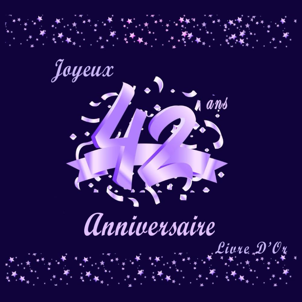 Livre d'or anniversaire 42 ans pour garder les vœux de vos proches