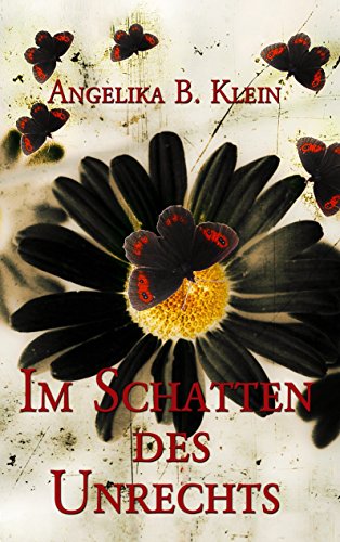 Im Schatten des Unrechts [German] 3738627162 Book Cover