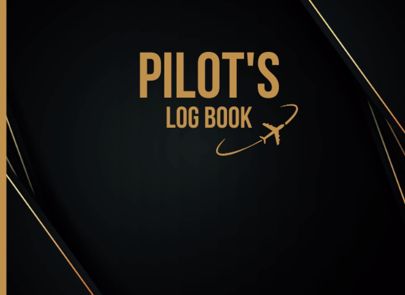 Pilot Log Book: Log Book for Pilots to keep track of Flight Conditions, Weather, Experience, Landings, Duration, Routes & Aircraft Categories