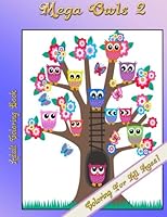Mega Owls 2: Adult Coloring Book 1514338998 Book Cover