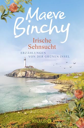Irische Sehnsucht: Erzählungen von der Grünen Insel (Grüne Insel-Reihe)