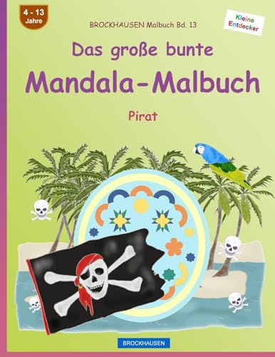 BROCKHAUSEN Malbuch Bd. 13 - Das große bunte Mandala-Malbuch: Pirat (German Edition)