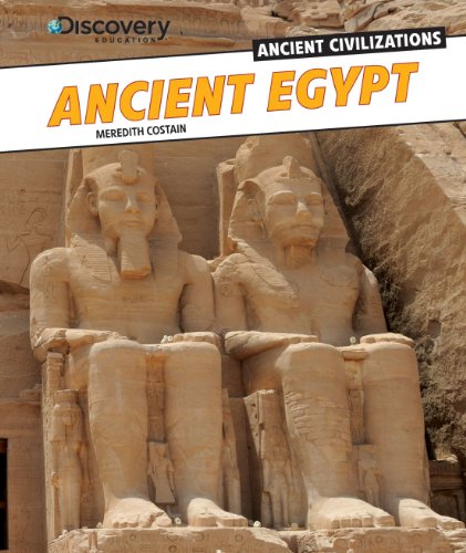 Ancient Egypt (Discovery Education: Ancient Civilizations, 4)