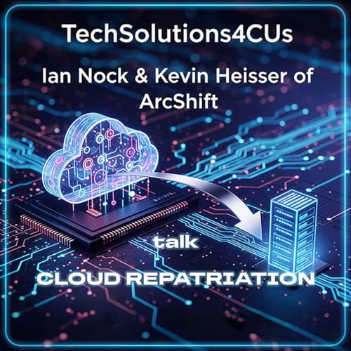 『Ian Nock & Kevin Heisser of ArcShift Talk Cloud Repatriation』のカバーアート