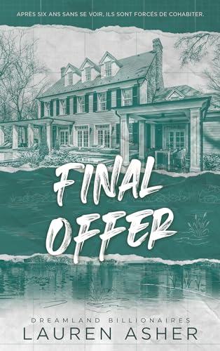Final Offer - Dreamland Billionaires Tome 3: Le final du phénomène TikTok après The Fine Print et Terms and Conditions