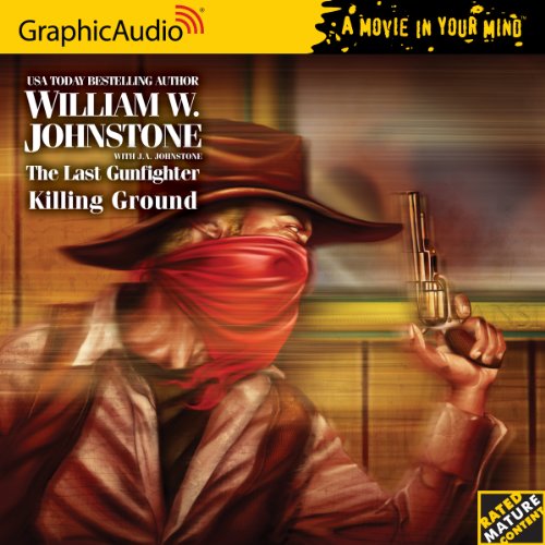The Last Gunfighter 18 - Killing Ground