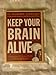 Keep Your Brain Alive: 83 Neurobic Exercises to Help Prevent Memory Loss and Increase Mental Fitness