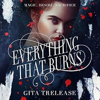 Everything That Burns Audiolibro Por Gita Trelease arte de portada