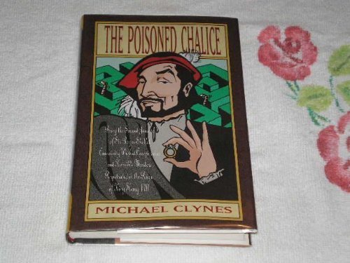 The Poisoned Chalice: Being the Second Journal ... 1883402484 Book Cover