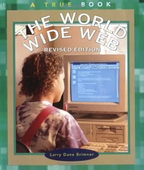 Paperback The World Wide Web (True Books: Computers) Book