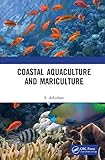 Coastal Aquacultures and Mariculture