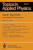 Laser Speckle and Related Phenomena (Topics in Applied Physics)