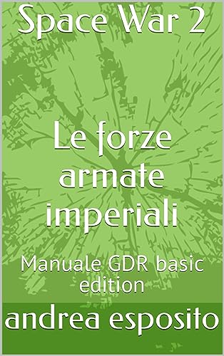  Space War 2, Le forze armate imperiali: Manuale GDR basic edition