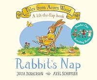 Rabbits Nap: The perfect lift-the-flap book for Easter! (Tales From Acorn Wood, 4)