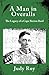 A Man in Overalls: The Legacy of a Cape Breton Bard