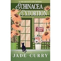 Echinacea & Extortion Audiobook By Jade Curry cover art