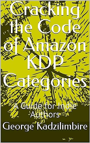 Cracking the Code of Amazon KDP Categories: A Guide for Indie Authors
