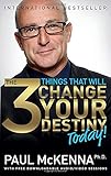 The 3 Things That Will Change Your Destiny Today!