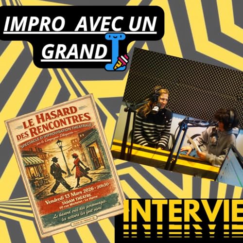 L'impro avec un grand I - interview avec Florence Poupon