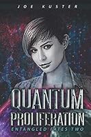 Quantum Proliferation 1706805136 Book Cover