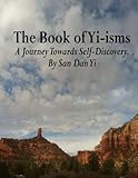  The Book of Yi-isms: A Journey Towards Self-Discovery.