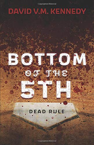 Bottom of the 5th: Dead Rule