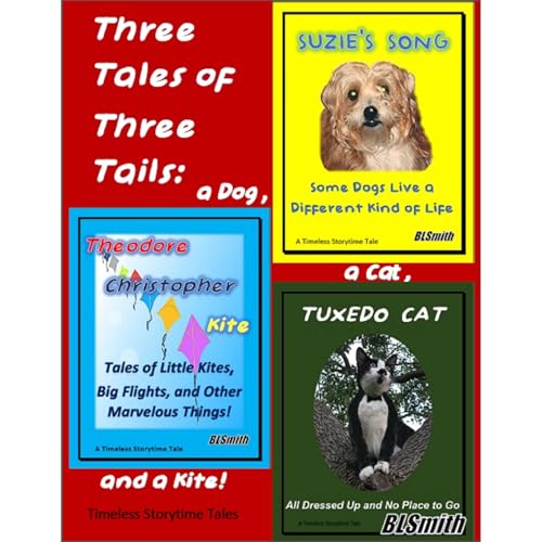Three Tales of Three Tails: a Dog, a Cat, and a Kite! Audiolibro Por Brad L. Smith arte de portada