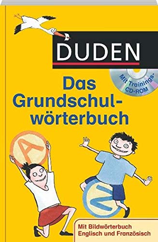 Duden. Das Grundschulwörterbuch mit CD-ROM (Duden - Grundschulwörterbücher) Duden. Das Grundschulwörterbuch mit CD-ROM (Duden - Grundschulwörterbücher)