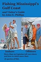 Fishing Mississippi's Gulf Coast and Visitor's Guide 1986154238 Book Cover