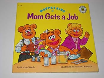 Paperback Mom Gets a Job (Muppet Kids in) Book