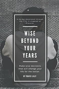 Paperback Wise Beyond Your Years Book