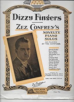 Dizzy Fingers (Sheet Music) (Cover Photo of Zez Confrey)