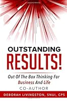 Outstanding Results : Out of the Box Thinking for Business and Life 1542889510 Book Cover