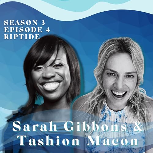 RipTide - Sarah and Tashion Amplify Change Culture