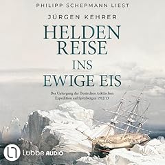 Heldenreise ins ewige Eis Titelbild