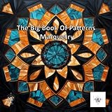 The Big Book Of Patterns: Marquetry Patterns - Dr Dravin Elyon 