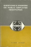 Questions & answers on public employee negotiation B0006BRUOW Book Cover