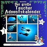 Der grosse Taucher-Adventskalender: 24 geniale Tage bis Weihnachten