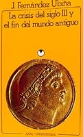 La Crisis del Siglo III y El Fin del Mundo Antiguo 8473395689 Book Cover