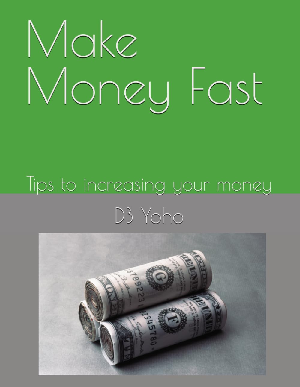 Make Money Fast: tips to having more money