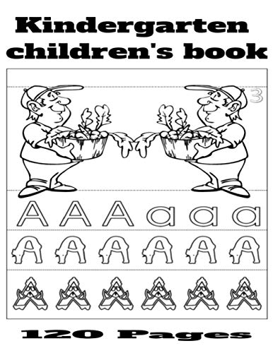 Kindergarten children's book: Kindergarten children's book 120 Pages