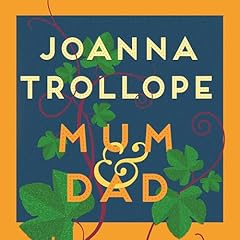 Mum & Dad Audiolibro Por Joanna Trollope arte de portada