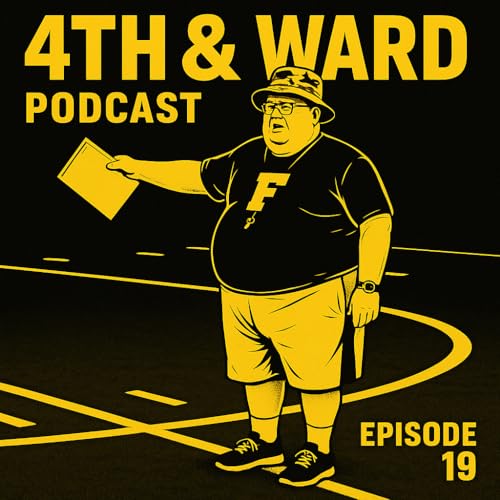 『4th & Ward #19: Coaches & Players That Scream Nostalgia』のカバーアート